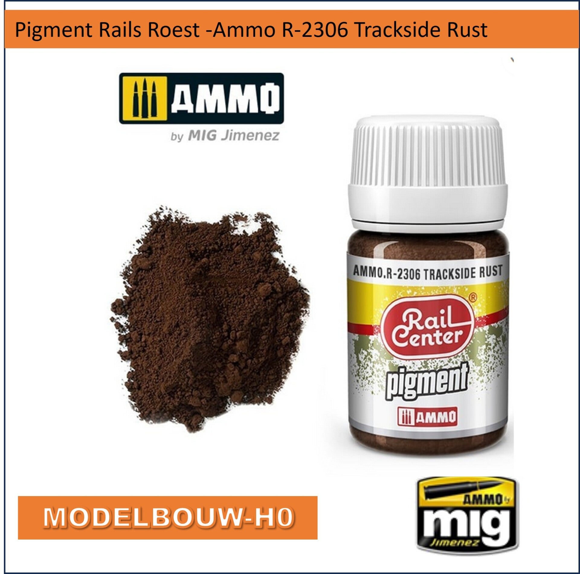 Pigment Rails Roest -Ammo R-2306 Trackside Rust