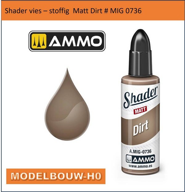 Shader vies – stoffig  Matt Dirt # MIG 0736