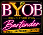 b.y.o.b bring your own bartender