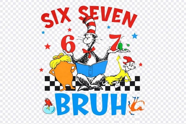 6 7 bruh
