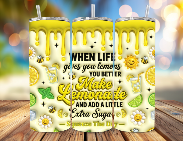 When Life Gives You Lemons Tumbler