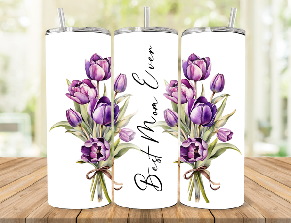 Best Mom Ever Tumbler