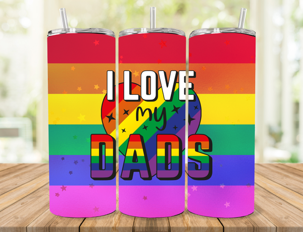 I Love My Dads Tumbler