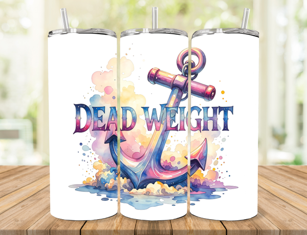 Dead Weight Tumbler