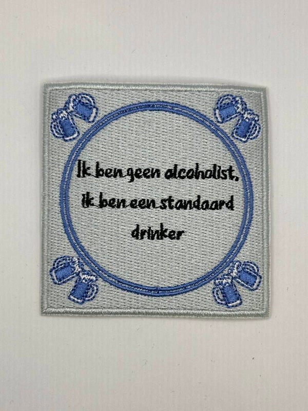 KR062. Embleem geen alcoholist maar standaard drinker