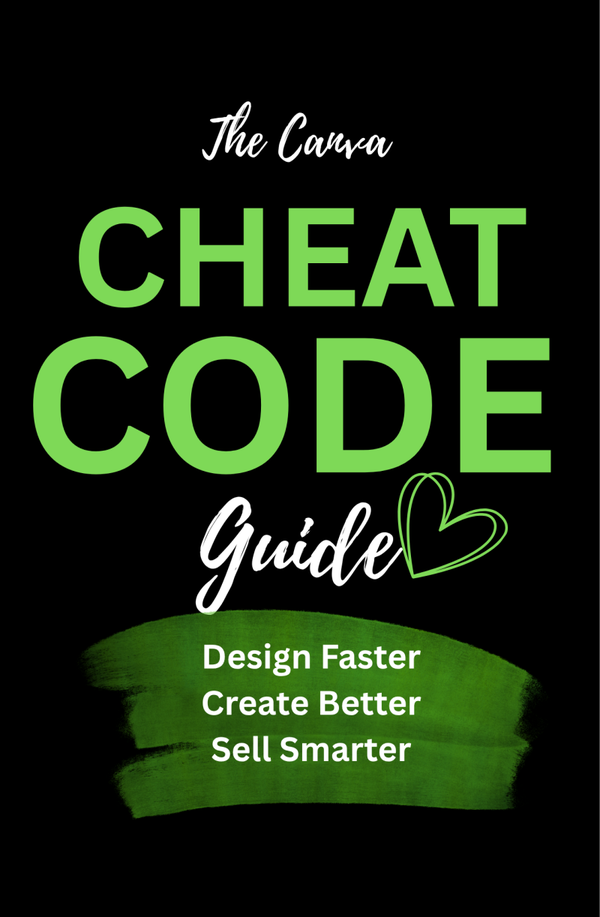 The Canva Cheat Code Guide