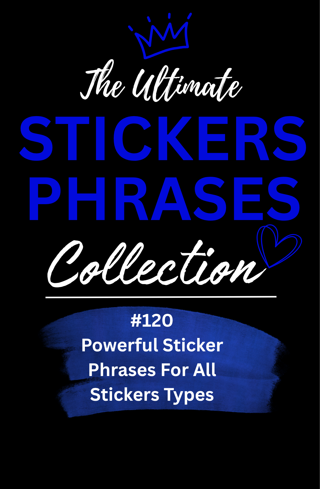 The Ultimate Stickers Phrases Collection