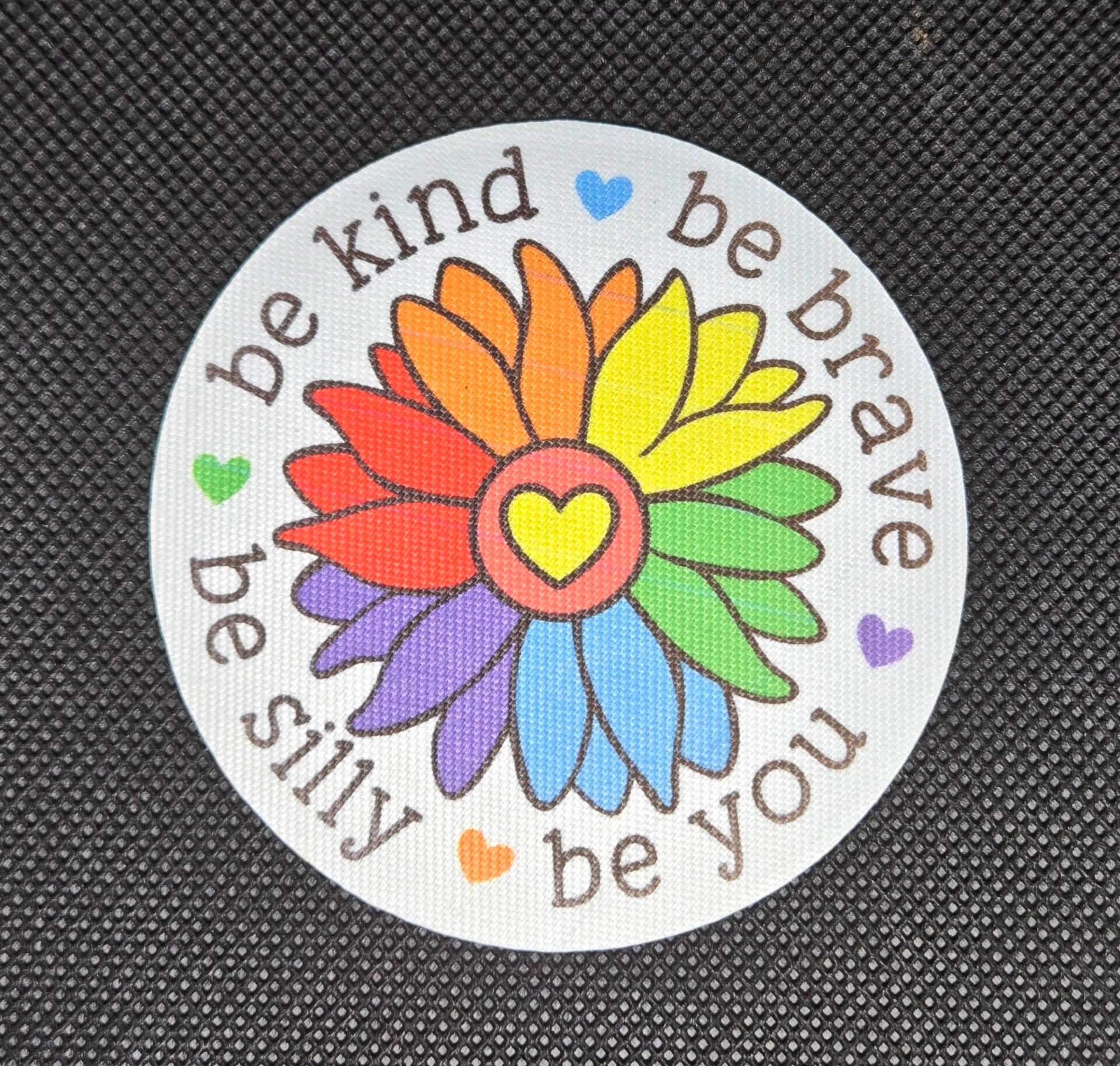 Be kind-Be brave-Be silly-Be you