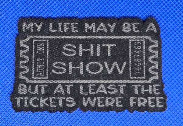 My life may be a shit show..