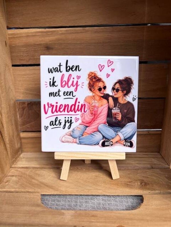 Wat ben ik blij met een vriendin zoals jij