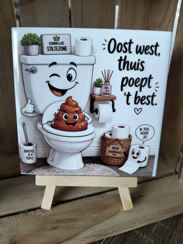 Oost west thuis poept t best, wc pot