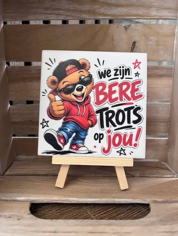 Tegel "We zijn beretrots op jou"