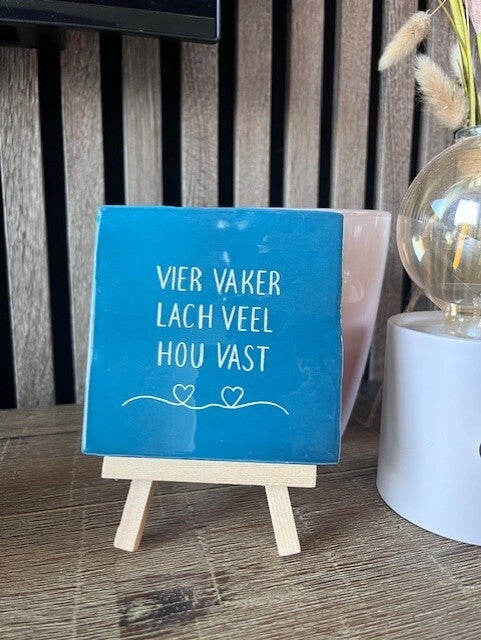Tegeltje "Vier vaker blauw"