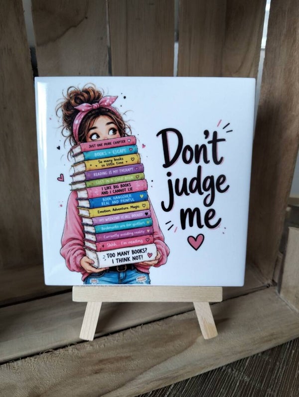 Don't judge me