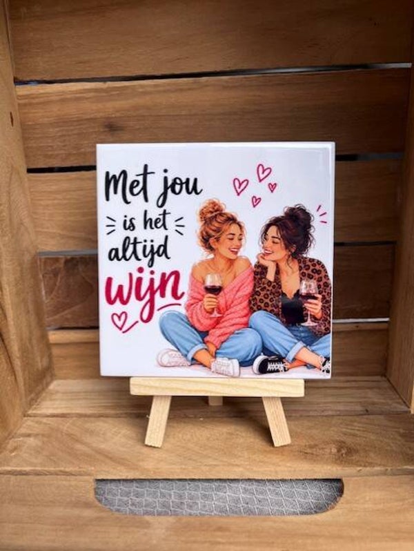 Met jou is het altijd wijn