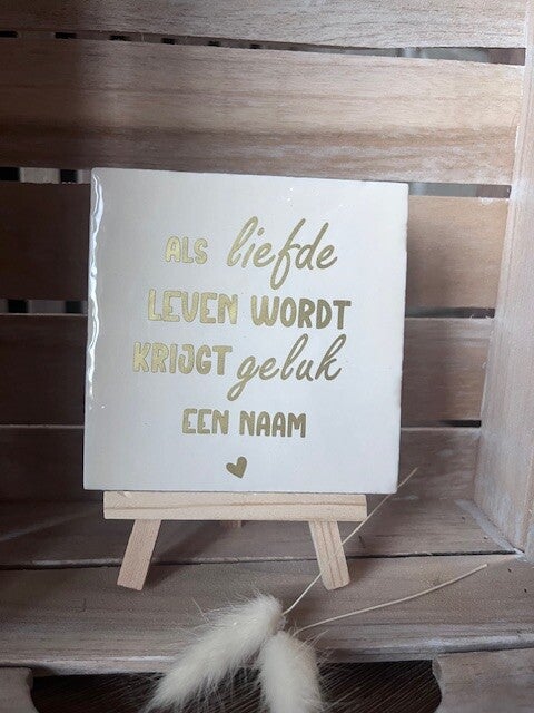 Tegel "Als liefde leven wordt..."