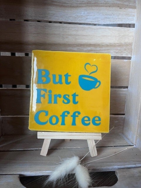 Tegel "But first coffee"