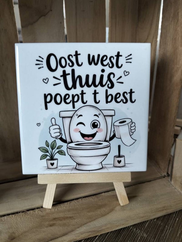 Oost west thuis poept 't best