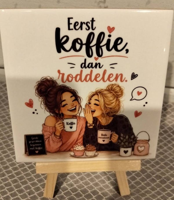 Eerst koffie, dan roddelen