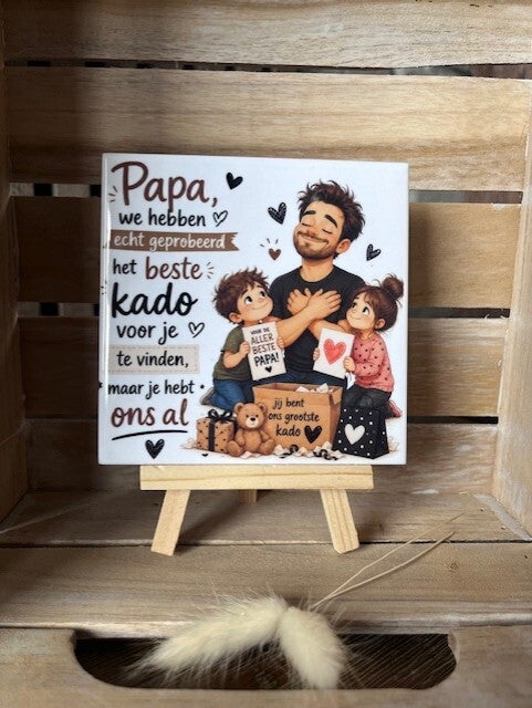 Tegel "Papa, je hebt ons al"