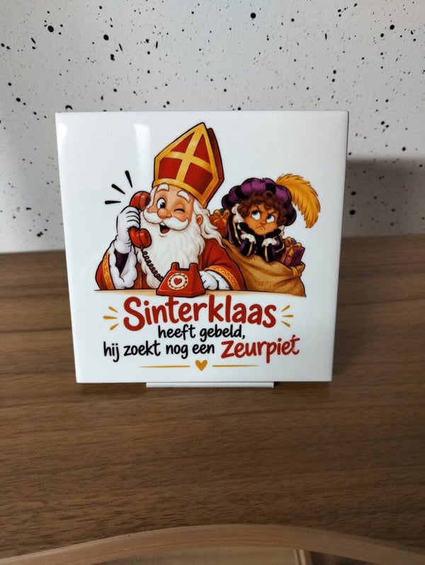 Sinterklaas heeft gebeld, hij zoekt nog een zeurpiet