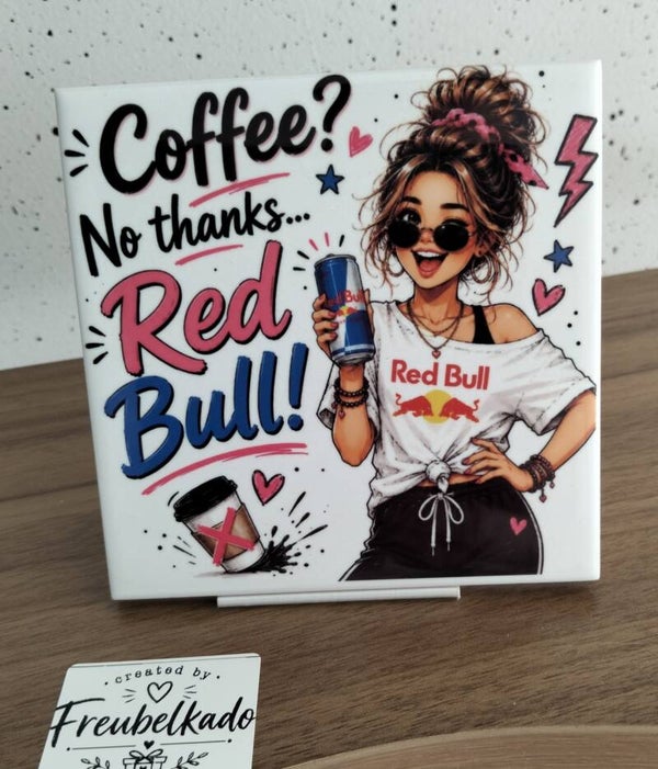 Coffe, no thanks, red bull