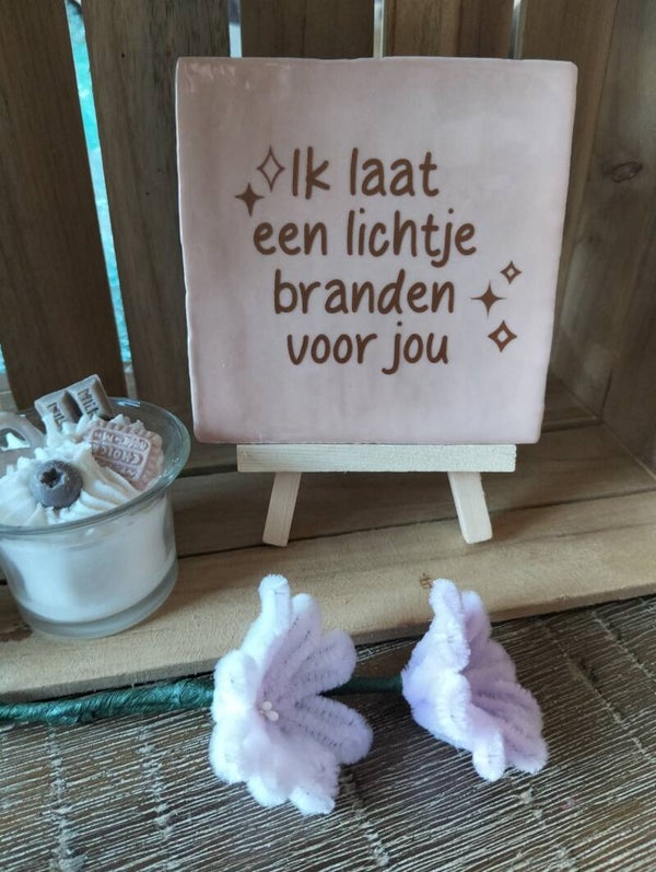 Ik laat een lichtje brtanden voor jou