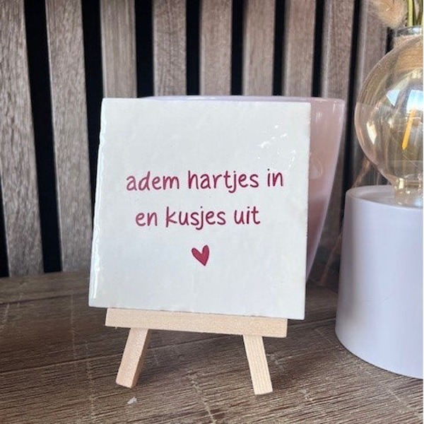 Tegeltje "Adem hartjes in en kusjes uit"