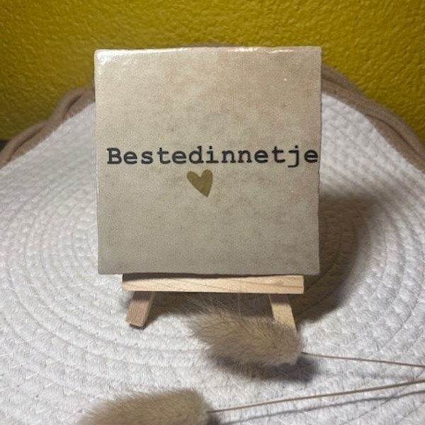 Tegeltje "Bestedinnetje"