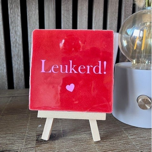 Tegeltje "Leukerd"
