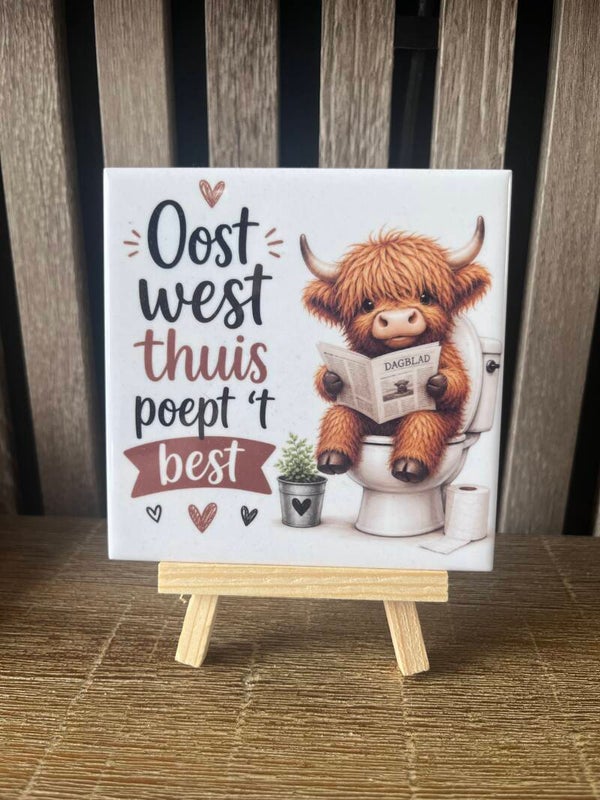 Tegel “Oost west thuis poept t best - koe”