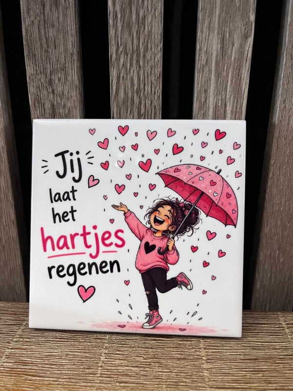 Tegel ‘Jij laat het hartjes regenen’