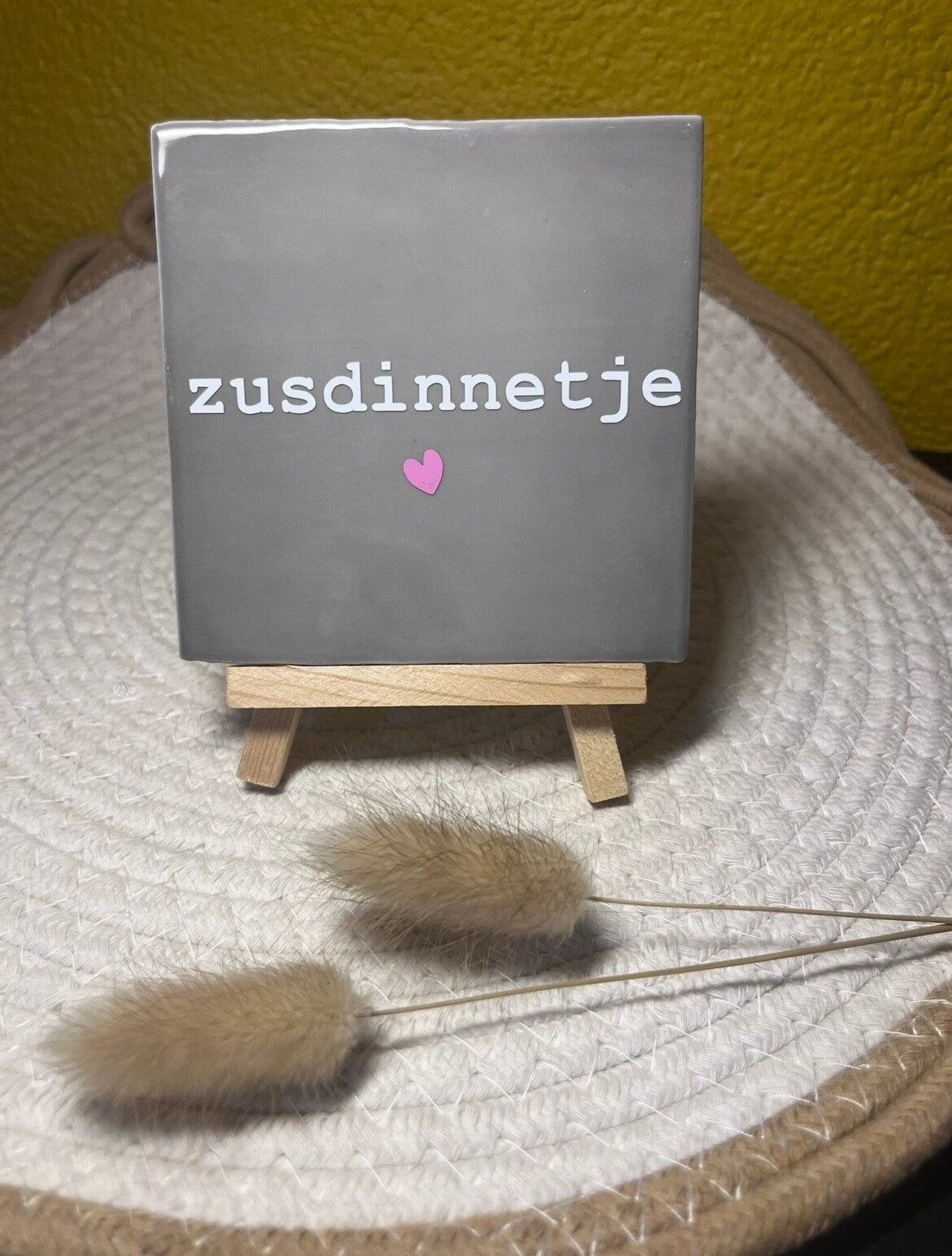 Tegeltje “zusdinnetje”