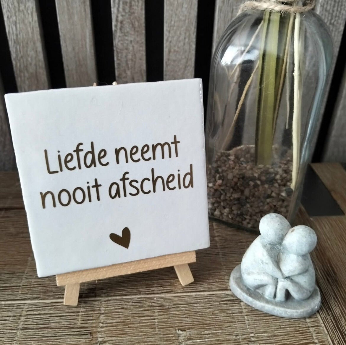 Tegeltje “liefde neemt nooit afscheid”
