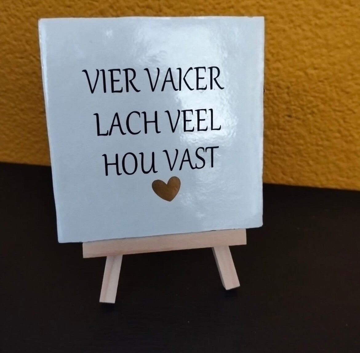 Tegeltje “Vier vaker”