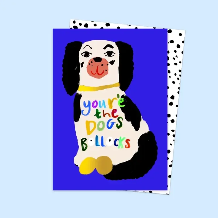 Eleanor Bowmer You're the Dogs Bollocks Card