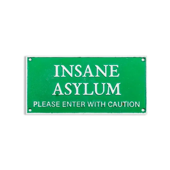 Green and White Cast Iron "Insane Asylum" Wall Sign