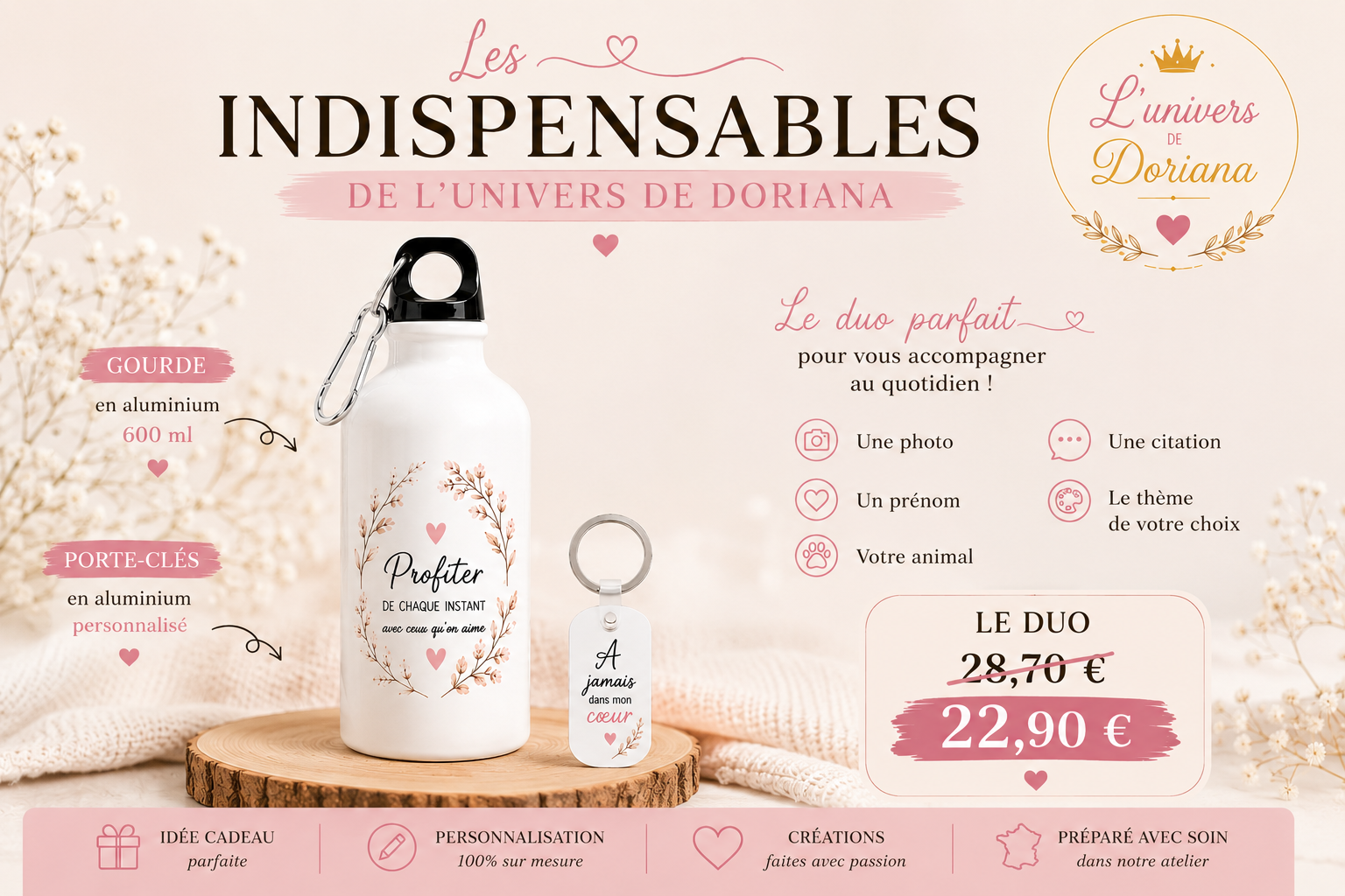 🌸 Les Indispensables – Gourde & Porte-clés personnalisés   🎁 Économisez 5,80 € en choisissant le coffret “Les Indispensables” plutôt que les produits achetés séparément. 🌸