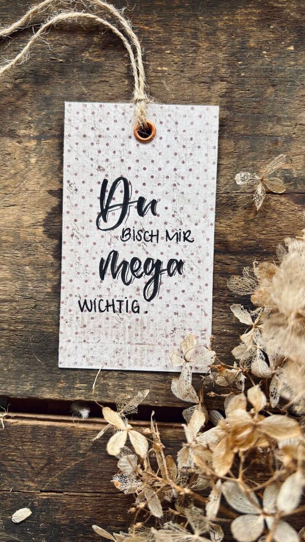 Du bisch mir mega wichtig