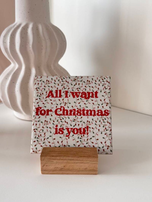 All I want for Christmas is you