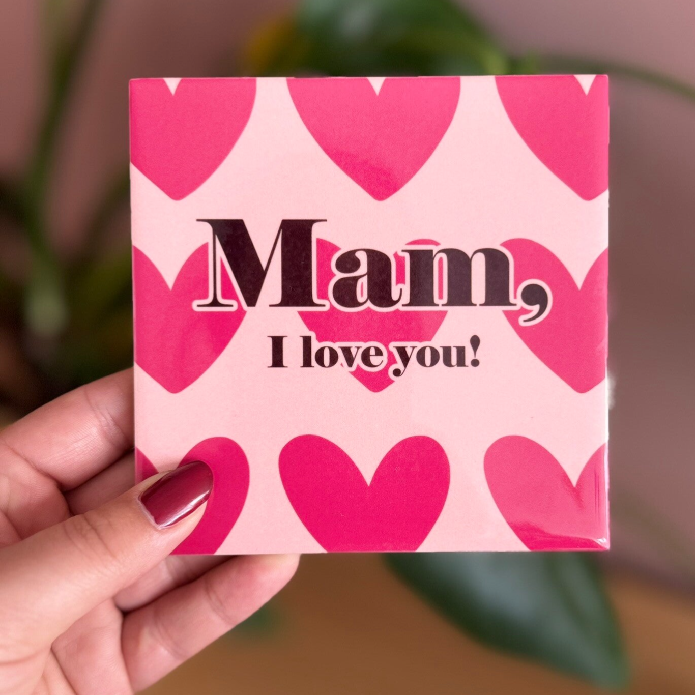 Mam, I love you!