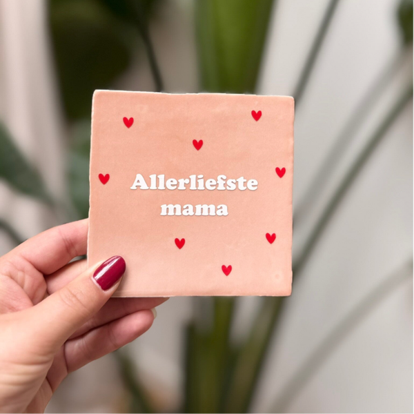 Allerliefste mama - vinyl tegel