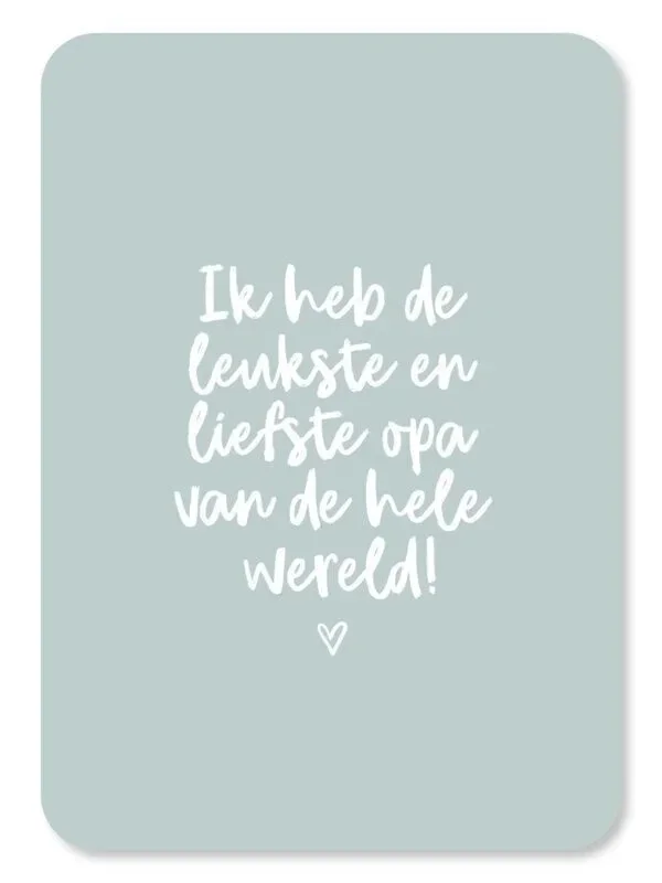 Kaart Ik heb de leukste en liefste opa van de hele wereld!