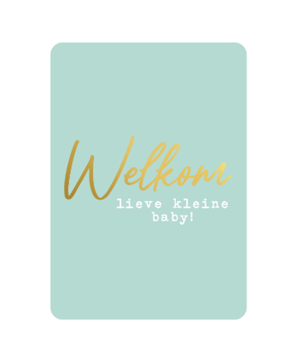 Welkom lieve kleine baby
