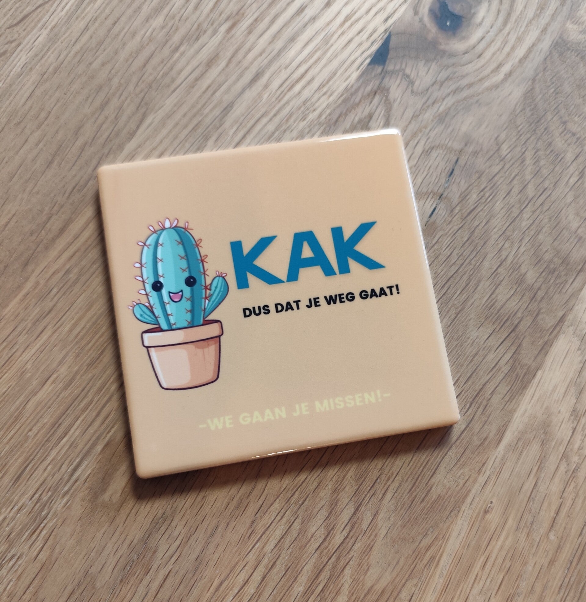 KAK dat je weggaat tegel