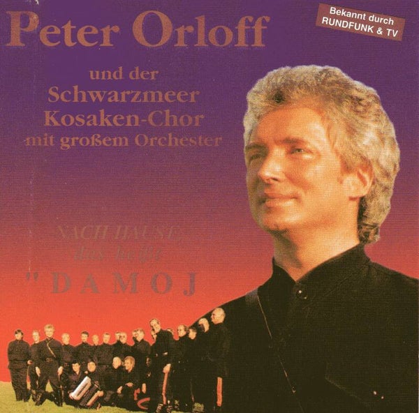 CD- Peter Orloff und Der Schwarzmeer Kosaken-Chor ‎– Damoj
