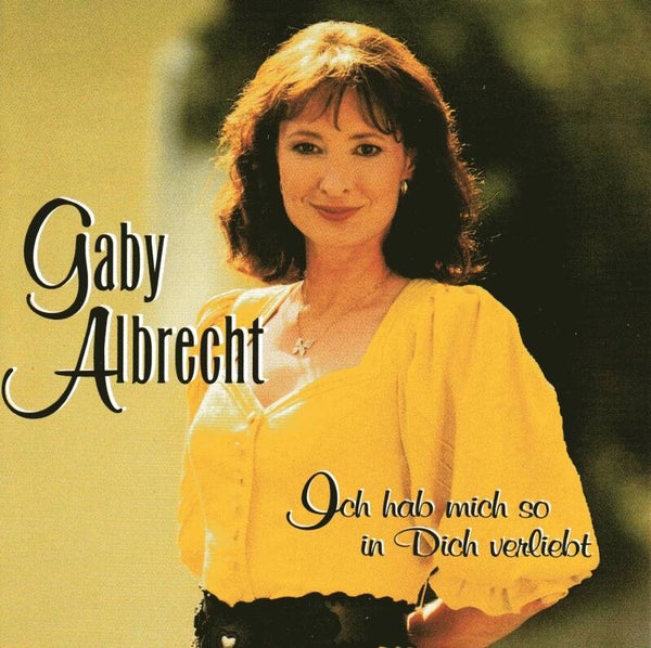 CD- Gaby Albrecht ‎– Ich Hab Mich So In Dich Verliebt