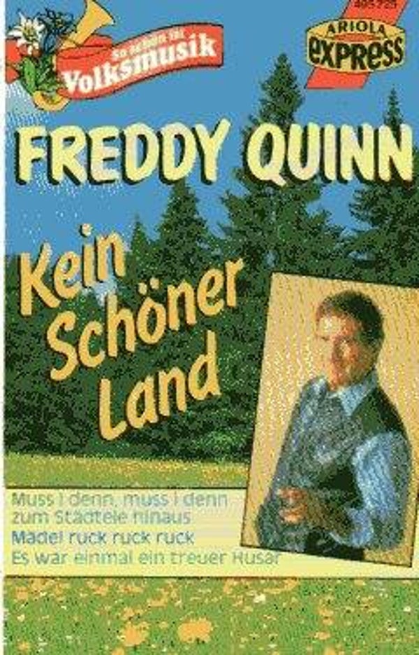 Freddy Quinn – Kein schöner Land / MC