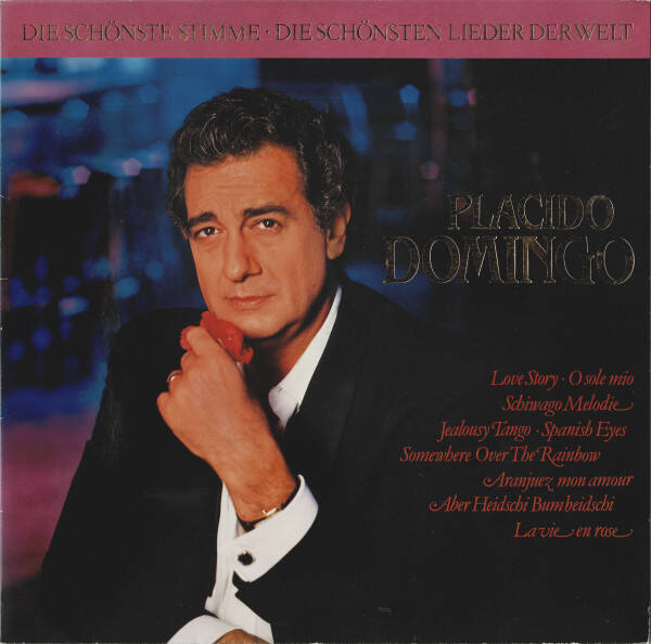 Placido Domingo – Die Schönste Stimme · Die Schönsten Lieder Der Welt