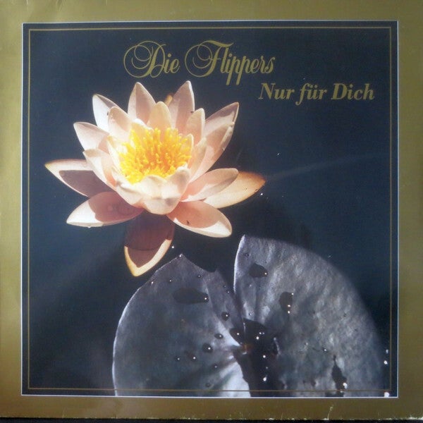 Die Flippers – Nur für Dich